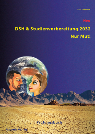 DSH- und Studienvorbereitung 2032 – Nur Mut! Prüfungsbuch