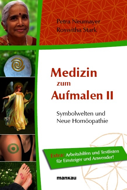 Medizin zum Aufmalen II - Symbolwelten und Neue Homöopathie - Petra Neumayer, Roswitha Stark