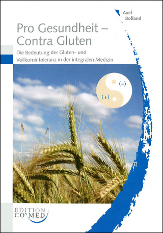 Pro Gesundheit – Contra Gluten