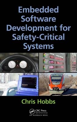 Embedded Software Development for Safety-Critical Systems -  Chris Hobbs