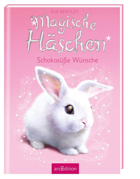 Magische Häschen – Schokosüße Wünsche - Sue Bentley
