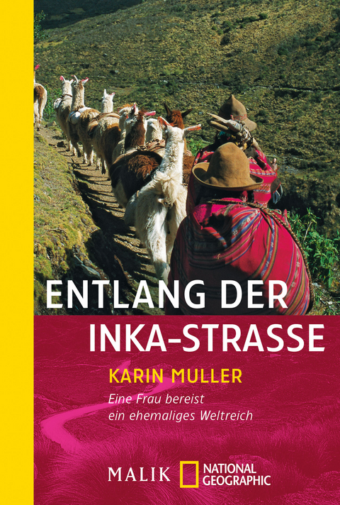 Entlang der Inka-Stra&szlig;e - Karin Muller