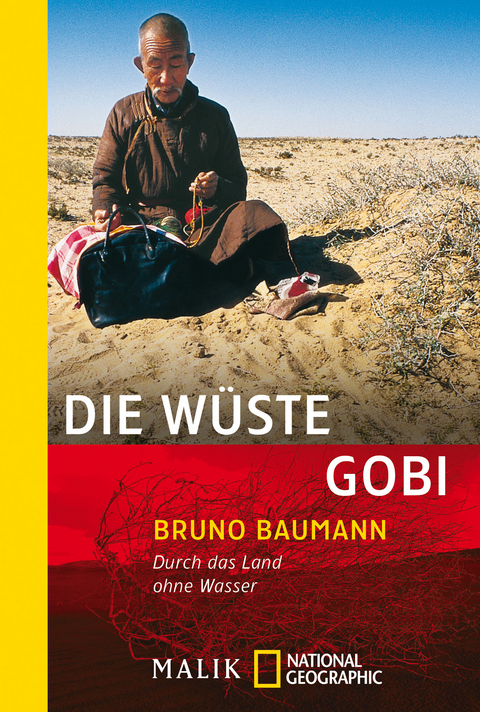 Die W&uuml;ste Gobi - Bruno Baumann
