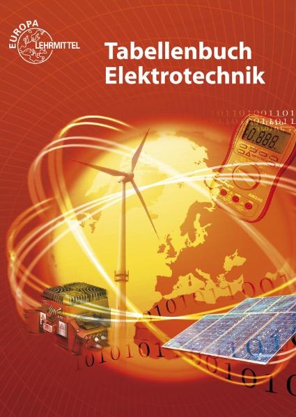 Tabellenbuch Elektrotechnik - Heinz O. H&auml;berle, Klaus Tkotz, Gregor H&auml;berle, Bernd Schiemann, Rudolf Heinzelmann, Hans Walter J&ouml;ckel, Siegfried Schmitt, Rudolf Krall, Thomas L&uuml;cke, Klaus Rieger