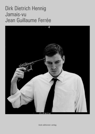 Dirk Dietrich Hennig - J'amais-Vu - Jean Guillaume Ferrée