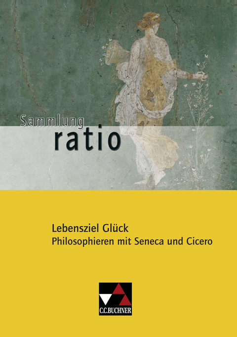 Sammlung ratio / Lebensziel Gl&uuml;ck - Christian Zitzl