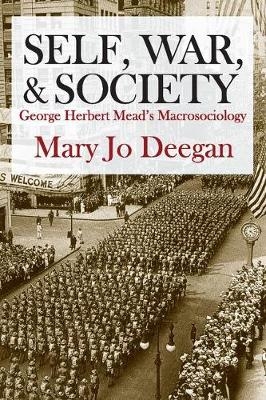 Self, War, and Society -  Mary Jo Deegan