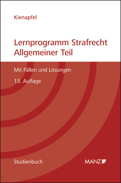 Lernprogramm Strafrecht - Allgemeiner Teil - Diethelm Kienapfel