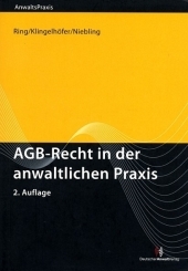 AGB-Recht in der anwaltlichen Praxis - Gerhard Ring, Thomas Klingelh&ouml;fer, J&uuml;rgen Niebling