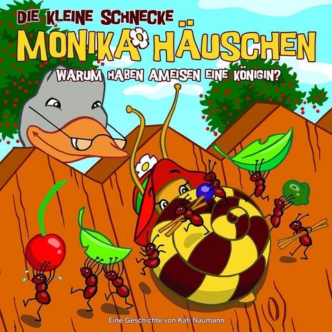 Die kleine Schnecke Monika H&auml;uschen - CD / 08: Warum haben Ameisen eine K&ouml;nigin? - Kati Naumann