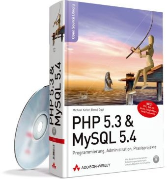PHP 5.3 & MySQL 5.4 - Michael Kofler, Bernd &Ouml;ggl
