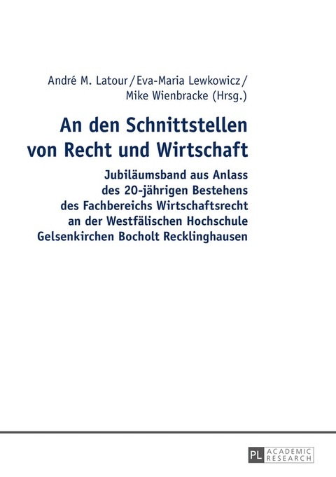 An den Schnittstellen von Recht und Wirtschaft - 