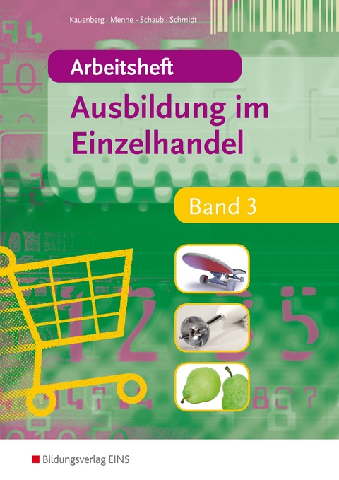 Ausbildung im Einzelhandel - Claudia Kauenberg, J&ouml;rn Menne, Ingo Schaub, Christian Schmidt