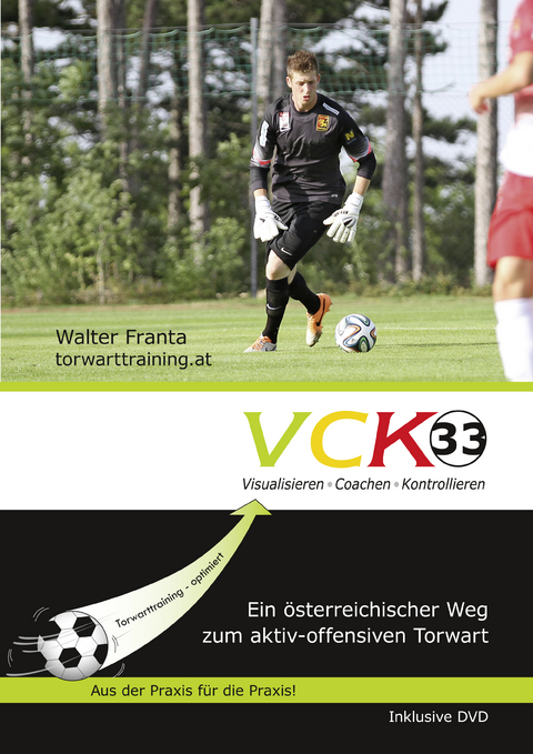 VCK 33 Visualisieren Coachen Kontrollieren; Buch + Video - Walter Franta