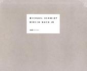 Berlin nach 45 - Michael Schmidt