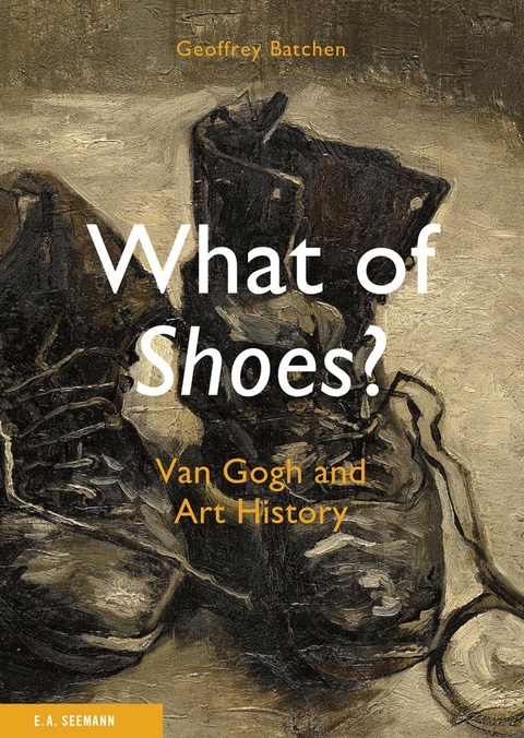 What of Shoes? - Geoffrey Batchen