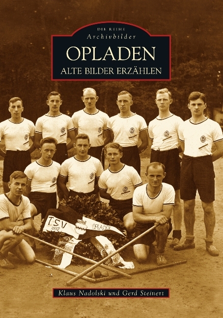 Opladen - Gerd Steinert, Klaus Nadolski