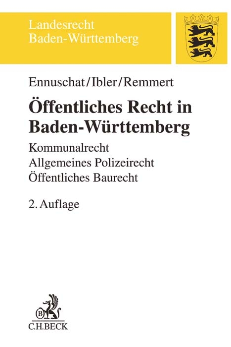 &Ouml;ffentliches Recht in Baden-W&uuml;rttemberg - J&ouml;rg Ennuschat, Martin Ibler, Barbara Remmert