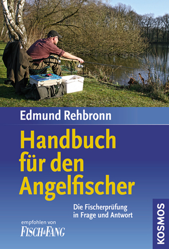 Handbuch f&uuml;r den Angelfischer - Edmund Rehbronn