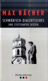 Schw&auml;bisch-Dialektisches und Stuttgarter Skizzen - Max B&auml;cher