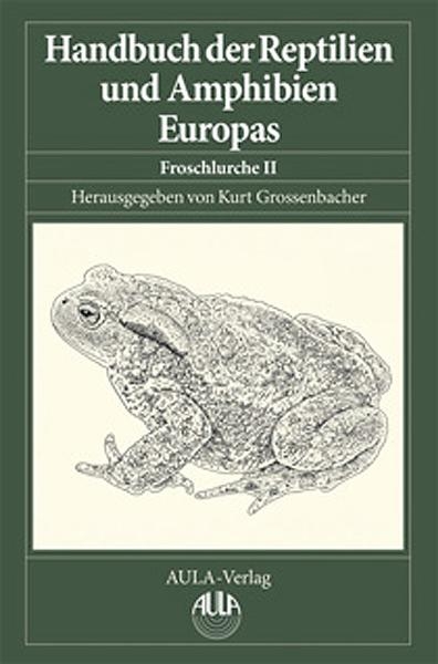 Handbuch der Reptilien und Amphibien Europas / Handbuch der Reptilien und Amphibien Europas, Band 5/II - Kurt Grossenbacher