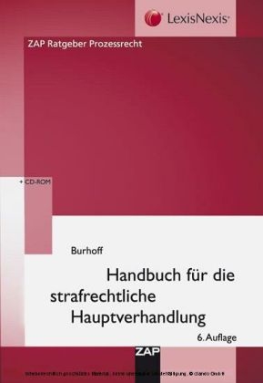 Handbuch f&uuml;r die strafrechtliche Hauptverhandlung - Detlef Burhoff