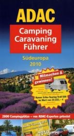 ADAC Camping-Caravaning-F&uuml;hrer 2010, Band S&uuml;d
