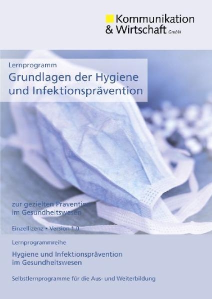 Lernprogramm Grundlagen der Hygiene und Infektionspr&auml;vention - 