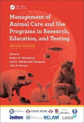 Management of Animal Care and Use Programs in Research, Education, and Testing - 