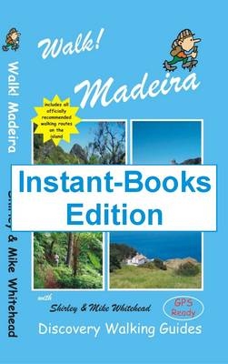 Walk! Madeira - Shirley Whitehead, Mike Whitehead