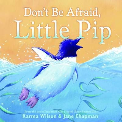 Don't be Afraid, Little Pip -  Wilson