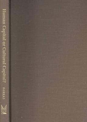 Human Capital or Cultural Capital?