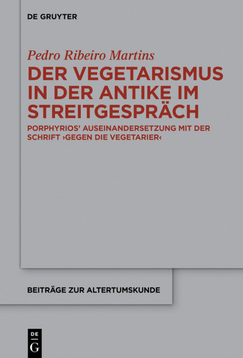 Der Vegetarismus in der Antike im Streitgespräch - Pedro Ribeiro Martins