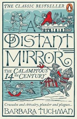 Distant Mirror -  Barbara Tuchman