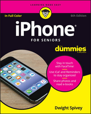 iPhone For Seniors For Dummies