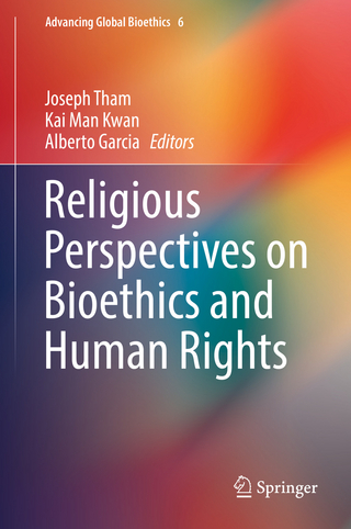 Religious Perspectives on Bioethics and Human Rights