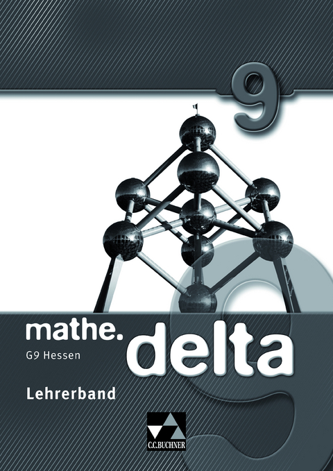 mathe.delta - Hessen (G9) / mathe.delta Hessen (G9) LB 9 - Carolin M&uuml;ller, Sofie Schmidt, Tom Schmidt, Ann-Kathrin Stankewitz