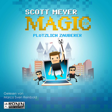 Pl&ouml;tzlich Zauberer - Scott Meyer