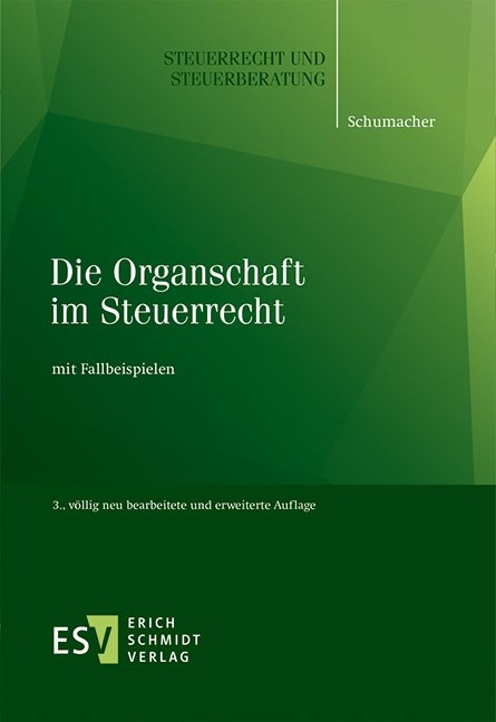 Die Organschaft im Steuerrecht - Peter Schumacher