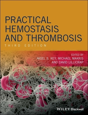 Practical Hemostasis and Thrombosis - 