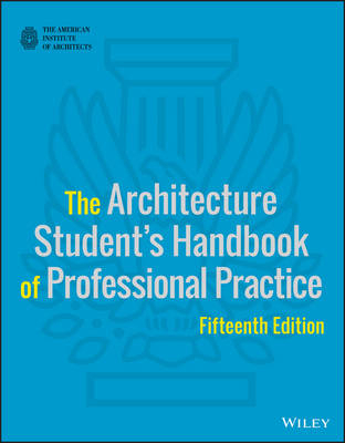 The Architecture Student's Handbook of Professional Practice -  American Institute of Architects