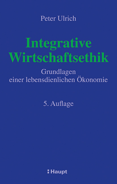 Integrative Wirtschaftsethik - Peter Ulrich