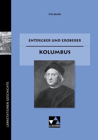 Lernstationen Geschichte / Entdecker und Eroberer: Kolumbus