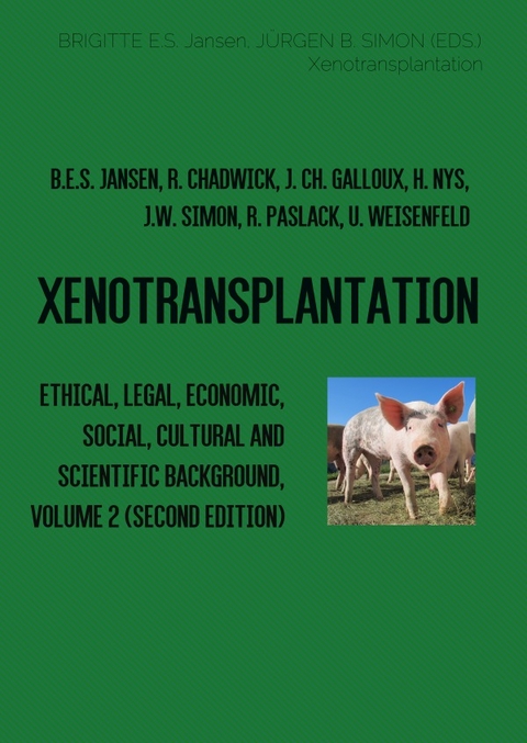 Xenotransplantation - Brigitte E.S. Jansen, J&uuml;rgen W. Simon, Hermann Nys, Ruth Chadwick