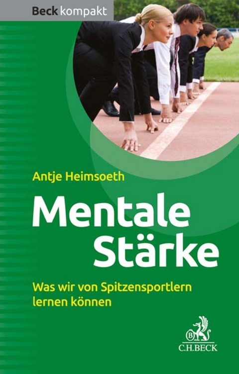 Mentale St&auml;rke - Antje Heimsoeth