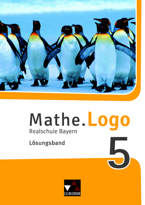 Mathe.Logo &ndash; Bayern / Mathe.Logo Bayern LB 5 - Anna Meier, Patricia Weixler, Simon Weixler