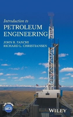 Introduction to Petroleum Engineering