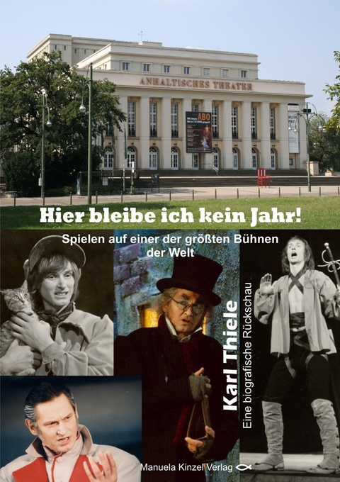 Hier bleibe ich kein Jahr! - Karl Thiele