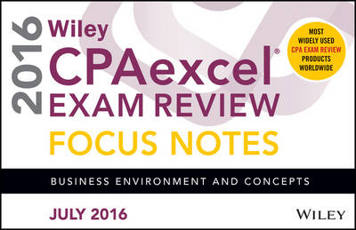 Wiley CPAexcel Exam Review July 2016 Focus Notes -  Wiley