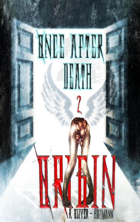 Once After Death: Origin - R. Oliv&eacute;r- Hofmann